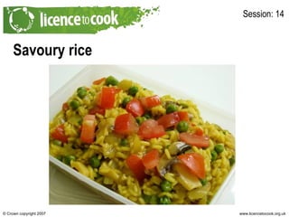 Savoury rice Session: 14 