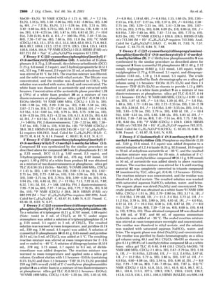 MeOH-Et3N); 1H NMR (CDCl3) δ 1.21 (t, 9H, J ) 7.2 Hz,
Et3N), 1.33 (s, 3H), 1.50-2.00 (m, 2H), 2.45-2.80 (m, 1H), 3.00
(q, 6H, J ) 7.2 Hz, Et3N), 3.11-3.26 (m, 1H), 3.31 (s, 3H),
3.42-3.60 (m, 3H), 3.73 (s, 3H), 3.74-3.83 (m, 1H), 4.00-4.16
(m, 2H), 4.18-4.25 (m, 1H), 5.87 (s, 1H), 6.81 (d, 2H, J ) 10.0
Hz), 7.20 (5.95, 8.45; d, 1H, J ) 500 Hz, PH), 7.10-7.35 (m,
8H), 7.36-7.47 (m, 4H), 7.60 (s, 1H), 11.0 (bs, 1H); 13
C NMR
(CDCl3) δ 8.5, 12.1, 37.0, 45.1, 55.2, 58.8, 62.0, 69.3, 71.8, 84.2,
86.6, 89.7, 109.6, 113.3, 127.0, 127.9, 128.5, 130.4, 135.1, 143.9,
150.6, 158.6, 164.6; 31
P NMR (CDCl3) δ 22.2; HRMS (FAB) m/z
637.231 (M + Na)+
(C34H39N2O9PNa requires 673.229).
3′-Deoxy-3′-C-[[(2-cyanoethoxy)phosphinyl]methyl]-5′-
O-(4-methoxytrityl)thymidine (50). A solution of H-phos-
phonate 5 (1.75 g, 2.58 mmol), dicyclohexycarbodiimide (DCC)
(1.25 g, 6.0 mmol, 2.3 equiv), and 3-hydroxypropionitrile (0.511
mL, 531 mg, 7.48 mmol, 2.9 equiv) in 35 mL of anhydrous THF
was stirred at 65 °C for 24 h. The reaction mixture was filtered,
and the solid was washed with ethyl acetate. The filtrate was
concentrated, and the residue was dissolved in CHCl3. The
solution was washed with water, dried, and concentrated. The
white foam was dissolved in acetonitrile and extracted with
hexanes. Concentration of the acetonitrile phase provided 1.28
g (79%) of a white foam product 50 as a mixture of two
diastereoisomers at phosphorus: silica gel TLC Rf 0.38 (15:1
EtOAc-MeOH); 1H NMR (400 MHz, CDCl3) δ 1.55 (s, 3H),
1.60-1.98 (m, 2H), 2.20-2.30 (m, 1H), 2.48-2.58 (m, 1H),
2.67-2.71 (m, 2H), 2.72-2.87 (m, 1H), 3.28 (dd, 1H, J ) 10.8,
3.2 Hz), 3.54-3.62 (m, 1H), 3.79 (s, 3H), 3.75-3.90 (m, 1H),
4.10-4.20 (m, 2H), 4.21-4.32 (m, 1H), 6.11, 6.13 (2s, 1H), 6.85
(d, 2H, J ) 8.0 Hz), 7.18, 7.20 (6.50, 7.87; 6.52, 7.89; 2d, 1H,
J ) 548 Hz, PH, 2 diastereoisomers), 7.20-7.32 (m, 8H), 7.38-
7.47 (m, 4H), 7.58 (s, 1H), 9.50 (bs, 1H); 31P NMR (CDCl3) δ
38.0, 38.2; HRMS (FAB) m/z 636.245 (M + Li)+ (C34H36N3PO7-
Li requires 636.245). Anal. Calcd for C34H36N3PO7‚3H2O: C,
59.73; H, 6.14; N, 6.14. Found: C, 60.01; H, 6.11; N, 6.17.
3′-Deoxy-3′-C-[[(2-cyanoethoxy)phosphinyl]methyl]-5′-
O-(4-methoxytrityl)-2′-O-methyl-5-methyluridine (51).
Compound 51 was synthesized by the similar procedure as
described above for compound 50 from H-phosphonate 3 (1.58
g, 2.23 mmol), DCC (1.15 g, 5.62 mmol, 2.5 equiv), and
3-hydroxypropionitrile (0.458 mL, 476 mg, 6.69 mmol, 3.0
equiv). 1.40 g (95%) of a white foam product 51 was obtained
as a mixture of two diastereoisomers at phosphorus: silica gel
TLC Rf 0.30 (15:1 EtOAc-MeOH); 1
H NMR (400 MHz, CDCl3)
δ 1.45 (s, 3H), 1.40-1.95 (m, 2H), 2.00-2.18 (m, 1H), 2.62-
2.71 (m, 2H), 2.73-2.88 (m, 1H), 3.16-3.26 (m, 1H), 3.60 (s,
3H), 3.66-3.75 (m, 1H), 3.79 (s, 3H), 3.99-4.30 (m, 3H), 5.91,
5.94 (2s, 1H), 6.85 (d, 2H, J ) 12 Hz), 7.13, 7.22 (6.45, 7.82;
6.52, 7.91; 2d, 1H, J ) 548, 556 Hz, PH, 2 diastereoisomers),
7.20-7.36 (m, 8H), 7.37-7.50 (m, 4H), 7.72, 7.76 (2s, 1H), 9.50
(bs, 1H); 31
P NMR (CDCl3) δ 38.6, 38.9; HRMS (FAB) m/z
682.229 (M + Na)+
(C35H38N3O8PNa requires 682.229). Anal.
Calcd for C35H38N3O8P: C, 63.67; H, 5.80; N, 6.37. Found: C,
63.46; H, 6.03; N, 6.27.
3′-Deoxy-3′-C-[[(2-cyanoethoxy)(diisopropylamino)-
phosphinyl]methyl]-5′-O-(4-methoxytrityl)thymidine (8).
To a solution of triphosgene (0.21 g, 0.707 mmol, 1.08 equiv)
(Note: toxic) in 2 mL of CH2Cl2 at 10 °C under argon
atmosphere was added a solution of triphenylphosphine (0.54
g, 2.05 mmol, 3.1 equiv) in 3 mL of CH2Cl2. The resulted
solution was warmed to room temperature, and pyridine (0.24
mL, 230 mg, 2.96 mmol, 4.5 equiv) was added. A solution of
cyanoethyl H-phosphonate 50 (0.41 g, 0.65 mmol) and pyridine
(0.24 mL) in 5 mL of CH2Cl2 was added at 5 °C. The resulting
reaction mixture was stirred at room temperature for 2-3 h
and re-cooled to -40 °C. A solution of diisopropylamine (0.524
mL, 378 mg, 3.73 mmol, 5.7 equiv) in 0.5 mL of dichlo-
romethane was added dropwise. The reaction mixture was
warmed to room temperature and applied onto a silica gel
column. Gradient elution with 1:1 hexanes-EtOAc (containing
0.5% Et3N) and then 1:1 hexanes-THF (0.5% Et3N) provided
259 mg (56% overall yield) of 3′-C-methylene phosphonamidite
product 8 as a white foam in a mixture of two diastereoisomers
at phosphorus: silica gel TLC Rf 0.50 (1:1 hexanes-EtOAc);
1
H NMR (400 MHz, CDCl3) δ 0.95-1.20 (m, 2H), 1.05 (d, 6H,
J ) 6.8 Hz), 1.18 (d, 6H, J ) 6.8 Hz), 1.55, 1.60 (2s, 3H), 2.05-
2.13 (m, 1H), 2.17-2.27 (m, 1H), 2.37 (t, 2H, J ) 6.0 Hz), 2.58-
2.75 (m, 2H), 3.29-3.35 (m, 1H), 3.41-3.58 (m, 3H), 3.67-
3.75 (m, 2H), 3.79 (s, 3H), 6.08, 6.09 (2s, 1H), 6.85 (d, 2H, J )
6.0 Hz), 7.20-7.40 (m, 8H), 7.42-7.51 (m, 4H), 7.72 (s, 1H),
8.23 (bs, 1H); 31
P NMR (CDCl3) δ 128.0, 128.5; HRMS (FAB)
m/z 713.346 (M + H)+ (C40H50N4O6P requires 713.346). Anal.
Calcd for C40H49N4O6P‚1.5H2O: C, 64.88; H, 7.03; N, 7.57.
Found: C, 64.73; H, 6.84; N, 7.68.
3′-Deoxy-3′-C-[[(2-cyanoethoxy)(diisopropylamino)-
phosphinyl]methyl]-5′-O-(4-methoxytrityl)-2′-O-methyl-
5-methyluridine (9). 3′-C-Methylene phosphonamidite 9 was
synthesized by the similar procedure as described above for
compound 8 from cyanoethyl H-phosphonate 51 (1.40 g, 2.12
mmol), triphosgene (0.662 g, 2.23 mmol, 1.05 equiv), triph-
enylphosphine (1.73 g, 6.59 mmol, 3.1 equiv), and diisopropy-
lamine (1.63 mL, 1.18 g, 11.6 mmol, 5.5 equiv). The crude
product was purified by flash chromatography on a silica gel
column using 1:1 hexanes-EtOAc (0.3% Et3N) and then 1:1
hexanes-THF (0.3% Et3N) as eluents to provide 1.13 g (68%
overall yield) of a white foam product 9 as a mixture of two
diastereoisomers at phosphorus: silica gel TLC Rf 0.37, 0.44
(1:1 hexanes-EtOAc); 1
H NMR (400 MHz, CDCl3) δ 0.99-1.40
(m, 2H), 1.07 (d, 6H, J ) 5.6 Hz), 1.20 (d, 6H, J ) 5.6 Hz),
1.48 (s, 3H), 1.72-1.81 (m, 1H), 2.23-2.35 (m, 2H), 2.50-2.78
(m, 1H), 3.26 (d, 1H, J ) 11.6 Hz), 3.40-3.55 (m, 2H), 3.61 (s,
3H), 3.65-3.78 (m, 2H), 3.79 (s, 3H), 4.00 (d, 1H, J ) 10.4
Hz), 4.08-4.22 (m, 1H), 5.82, 5.88 (2s, 1H), 6.85 (d, 2H, J )
8.0 Hz), 7.18-7.40 (m, 8H), 7.41-7.55 (m, 4H), 7.75, 7.86 (2s,
1H), 8.62 (bs, 1H); 31P NMR (CDCl3) δ 128.9, 130.0; HRMS
(FAB) m/z 743.356 (M + H)+
(C41H52N4O7P requires 743.357).
Anal. Calcd for C41H51N4O7P‚0.5CHCl3: C, 62.05; H, 6.46; N,
6.98. Found: C, 61.87; H, 6.61; N, 6.93.
3′-Deoxy-3′-C-(iodomethyl)-5′-O-(4-methoxytrityl)-2′-O-
methyl-5-methylcytidine (53). Phosphorus oxychloride (2.20
mL, 3.62 g, 23.6 mmol, 2.5 equiv) was added dropwise to a
stirred solution of 1,2,4-triazole (6.35 g, 92.0 mmol, 10.0 equiv)
in 70 mL of anhydrous acetonitrile at -40 °C, and the resulted
reaction mixture was stirred for 20 min. A solution of 3′-C-
iodomethyl-5-methyluridine compound 42 (6.15 g, 9.20 mmol)
in 50 mL of acetonitrile was added slowly to above reaction
mixture. The reaction mixture was stirred for 4 h until starting
material 42 was completely converted to triazole compound
52 (monitored by TLC, silica gel, Rf 0.46, 1:2 hexanes-EtOAc).
The reaction mixture was concentrated, and the residue was
dissolved in ethyl acetate. The resulted solution was washed
with saturated aqueous NaHCO3 solution, water, and brine.
The organic phase was dried (Na2SO4) and concentrated. The
crude product 52 was obtained as a white foam:1
H NMR (400
MHz, CDCl3) δ 1.91 (s, 3H), 2.70-2.80 (m, 2H), 3.17 (t, 1H, J
) 11.6 Hz), 3.29 (dd, 1H, J ) 11.2, 2.4 Hz), 3.73 (d, 1H, J )
11.2 Hz), 3.78 (s, 3H), 3.80 (s, 3H), 4.05 (d, 1H, J ) 4.0 Hz),
4.12 (d, 1H, J ) 10.4 Hz), 6.00 (s, 1H), 6.87 (d, 2H, J ) 8.0
Hz), 7.20-7.38 (m, 8H), 7.39-7.50 (m, 4H), 8.08 (s, 1H), 8.44
(s, 1H), 9.28 (s, 1H). Thus-obtained compound 52 was dissolved
in 100 mL of THF, and 60 mL of aqueous ammonium
hydroxide was added at -30 °C. The sealed reaction mixture
was stirred at room temperature overnight and concentrated.
The residue was dissolved in ethyl acetate, and the solution
was washed with saturated aqueous NaHCO3, water, and
brine. The organic phase was dried (Na2SO4) and concentrated.
The residue was purified by flash chromatography on a silica
gel column using 40:1 and 30:1 CH2Cl2-MeOH as eluents to
give 6.14 g (99.8%) of 5-methylcytidine compound 53 as a white
foam: silica gel TLC Rf 0.40, 0.44 (10:1 CH2Cl2-MeOH); 1
H
NMR (400 MHz, CDCl3) δ 1.40 (s, 3H), 2.67-2.79 (m, 2H), 3.16
(t, 1H, J ) 11.6 Hz), 3.23 (dd, 1H, J ) 11.2, 2.4 Hz), 3.67 (d,
1H, J ) 11.2 Hz), 3.72 (s, 3H), 3.80 (s, 3H), 3.97 (d, 1H, J )
4.0 Hz), 4.00-4.08 (m, 1H), 5.94 (s, 1H), 6.86 (d, 2H, J ) 8.0
Hz), 7.23-7.38 (m, 8H), 7.40-7.49 (m, 4H), 7.87 (s, 1H);13C
NMR (CDCl3) δ 12.9, 45.0, 55.5, 59.1, 61.9, 82.4, 86.7, 87.2,
89.1, 101.6, 113.5, 127.5, 128.3, 128.7, 130.6, 134.9, 138.2,
143.8, 143.9, 156.1, 159.1, 166.4; HRMS (MALDI) m/z 690.144
2800 J. Org. Chem., Vol. 66, No. 8, 2001 An et al.
 