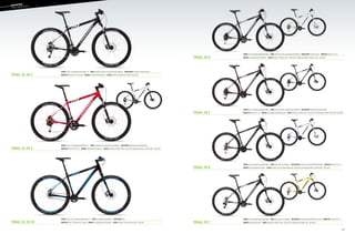 85
Frame: Trail SL 29 SS, Optimized 6061 Alloy, 1.5”  Fork: Cannondale Fatty Rigid 29  RD/FD/Shift: N/A 
Wheelset: Stan’s ZTR Rapid 29 / Formula  Brakes: Cannondale Helix 6 Hydraulic  Color: Jet Black, w/ Burnt Sienna, Blue - Gloss (01)
Frame: Trail SL 29, Optimized 6061 Alloy, 1.5”  Fork: RockShox XC30, remote lockout (100mm)  RD/FD/Shift: Shimano Deore/Alivio/Alivio 
Wheelset: Alex DC3.0 29 / C4  Brakes: Shimano M446 hydraulic  Color: Race Red, w/ White, Black - Gloss (01) // Magnesium White, w/ Black, Blue - Gloss (02)
Frame: Trail SL 29, Optimized 6061 Alloy, 1.5”  Fork: RockShox 30 Gold, air, remote lockout (100mm)  RD/FD/Shift: Shimano SLX/Deore/Deore 
Wheelset: Alex DC3.0 29 / Formula  Brakes: Shimano M446 hydraulic  Color: Jet Black, w/ Black Gloss, White - Matte (01)
Trail 29 6
Trail 29 7
Trail 29 5
Trail 29 4
Trail SL 29 SS
Trail SL 29 3
Trail SL 29 2
––	MOUNTAIN
	trail
hardtails
Frame: Trail 29, double-butted 6061 Alloy  Fork: SR Suntour XCT (100mm)  RD/FD/Shift: Shimano Acera/M190/M310 Rapidfire  Wheelset: Alex DC 5.0 / C4 
Brakes: Promax Decipher Hydraulic  Color: Jet Black, w/ Grey, Nearly Black, Red - Matte (01) // Magnesium White, w/ Black, Blue - Gloss (02)
Frame: Trail 29, double-butted 6061 Alloy  Fork: SR Suntour XCT (100mm)  RD/FD/Shift: Shimano Altus/M190/EF51 Easyfire  Wheelset: Alex DC 5.0 / C4 
Brakes: Tektro Novela cable  Color: Jet Black, w/ White, Green - Gloss (01) // Cdale Yellow, w/ Black, Grey - Gloss (02)
Frame: Trail 29, double-butted 6061 Alloy  Fork: SR Suntour XCM, remote lockout (100mm)  RD/FD/Shift: Shimano Acera/Altus/Altus 
Wheelset: Alex DC 4.0 / C4  Brakes: Cannondale Helix 6B hydraulic  Color: Jet Black, w/ White, Red - Gloss (01) // Mariner Blue, w/ White, Blue, Red - Matte (02)
Frame: Trail 29, double-butted 6061 Alloy  Fork: SR Suntour XCR, remote lockout (100mm)  RD/FD/Shift: Shimano Alivio  Wheelset: Alex DC 4.0 / C4 
Brakes: Cannondale Helix 6 hydraulic  Color: Jet Black, w/ White, Silver - Matte (01) // Magnesium White, w/ Black, Green - Gloss (02)
 