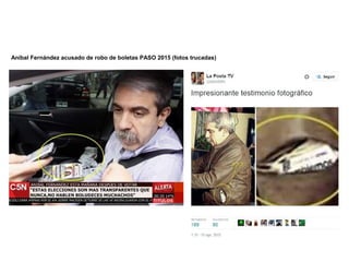 Aníbal Fernández acusado de robo de boletas PASO 2015 (fotos trucadas)
 