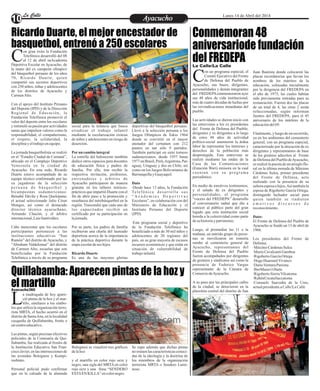 Ricardo Duarte, el mejor encestador de
basquetbol, entrenó a 250 escolares
Quillabamba: Aparecen pintas de la hoz y
el martillo
Conmemoran 48
aniversariode fundación
del FREDEPA
Entretenimiento
Entretenimiento
Entretenimiento
Entretenimiento
Entretenimiento
Entretenimiento
Ayacucho
Ayacucho
La Calle
La Calle
La Calle
La Calle Lunes 14 de Abril del 2014
10
on gran éxito la Fundación
Telefónica desarrolló del 08
al 12 de abril suAcademia
C
Deportiva Escolar en Ayacucho, de
la mano del ex campeón olímpico
del básquetbol peruano de los años
70, Ricardo Duarte, quien
compartió sus secretos deportivos
con 250 niños, niñas y adolescentes
de los distritos de Ayacucho y
CarmenAlto.
Con el apoyo del Instituto Peruano
del Deporte (IPD) y de la Dirección
Regional de Educación, la
Fundación Telefónica promovió el
valor del deporte entre los escolares
y estimuló su pasión por actividades
sanas que impulsen valores como la
responsabilidad, el compañerismo,
el respeto, la solidaridad, la
disciplinayeltrabajoenequipo.
La jornada basquetbolista se realizó
en el “Estadio Ciudad de Cumaná”,
ubicado en el Complejo Deportivo
Venezuela en la ciudad de
Ayacucho. En esta sede, Ricardo
Duarte estuvo acompañado de su
equipo técnico conformado por las
ex jugadoras de la selección
p e r u a n a d e b á s q u e t b o l y
bicampeonas sudamericanas:
Betsabé Dávila y Rosa Quelopana;
el actual seleccionado Julio César
Monges, así como el destacado
director técnico ayacuchano,
Armando Chacón; y el árbitro
internacional,LuisSantiváñez.
Cabe mencionar que los escolares
participantes pertenecen a las
instituciones educativas “San
Ramón” del distrito de Ayacucho, y
“Abraham Valdelomar” del distrito
de Carmen Alto, escuelas que son
beneficiadas por la Fundación
Telefónica a través de su programa
deportivas del básquetbol peruano.
Llevó a la selección peruana a los
Juegos Olímpicos de Tokio 1964
donde se convirtió en el mayor
anotador del certamen con 212
puntos en tan sólo 9 partidos.
También participó en siete torneos
sudamericanos, desde 1957 hasta
1977enBrasil,Perú,Argentina,Par-
aguay, Uruguay y dos en Chile; así
como en los Juegos Bolivarianos de
BarranquillayGuayaquil.
Dato
·Desde hace 13 años, la Fundación
Telefónica desarrolla sus
“ A c a d e m i a s D e p o r t i v a s
Escolares”, en colaboración con del
Ministerio de Educación y el
Instituto Peruano del Deporte
(IPD).
·Este programa social y deportivo
de la Fundación Telefónica ha
beneficiado a más de 30 mil niños y
adolescentes de 20 regiones del
país, en su gran mayoría de escasos
recursos económicos y que están en
situación de vulnerabilidad de
trabajoinfantil.
social para la infancia que busca
erradicar el trabajo infantil
mediante la escolarización exitosa
de niños y adolescentes en riesgo de
deserción.
Porun cambiointegral
La estrella del baloncesto también
dedicó otros espacios para docentes
de educación física y padres de
familia. Por ello, tras recibir la
respectiva invitación, profesores,
entrenadores y árbitros de
Ayacucho participaron de manera
gratuita en los talleres teóricos-
prácticos que impartió Duarte con el
fin de abrir paso a la promoción y
enseñanza del minibásquetbol en la
región. Trascendió que cada uno de
los capacitados recibió un
certificado por su participación en
lajornada.
Por su parte, los padres de familia
recibieron una charla del laureado
deportista acerca de la importancia
de la práctica deportiva durante la
etapaescolardesus hijos.
RicardoDuarte
Es una de las mayores glorias
Ayacucho360
a madrugada de hoy apare-
ció pintas de la hoz y el mar-
tillo, similares a los símbo-
L
los que utiliza la organización terro-
rista MRTA, el hecho ocurrió en el
distrito de SantaAna, en la localidad
cusqueña de Quillabamba, frente a
un centroeducativo.
Las pintas, según precisan efectivos
policiales de la Comisaría de Qui-
llabamba, fue realizada al frontis de
la Institución Educativa San Fran-
cisco Javier, en las intersecciones de
las avenidas Bolognesi y Kumpi-
rushiato.
Personal policial pudo confirmar
que en la calzada de la alameda
Se supo además que dichas pintas
no reúnen las característicasconoci-
das de la ideología y la doctrina de
los miembros de la organización
terrorista MRTA o Sendero Lumi-
noso.
Bolognesi se visualizó tres gráficos
delahoz
y el martillo en color rojo ocre y
negro, una sigla del MRTA en color
rojo ocre y una frase “SENDERO
ESTAEN KILLA”encolornegro.
on un programa especial, el
Comité Ejecutivo del Frente
de Defensa del Pueblo de
C
Ayacucho, sus bases, dirigentes,
personalidades y demás integrantes
del FREDEPAconmemoraron ayer
sus 48 años de vida institucional,
más de cuatro décadas de luchas por
las reivindicaciones inmediatas del
pueblo.
Las actividades se dieron inicio con
las entrevistas a los ex presidentes
del Frente de Defensa del Pueblo,
dirigentes y ex dirigentes a lo largo
de estos 48 años de actividad
político-social asumieron la árdua
labor de representar los intereses y
derechos de la población más
desprotegida. Esta entrevista se
realizó mediante las ondas de la
Casa de las Comunicaciones
(Estación Wari) emisora en la cual
cuentan con su programa
periodístico.
En medio de emotivos testimonios,
y el saludo de ex dirigentes y
personalidades, el programa
“vocero del FREDEPA” desarrollo
el conversatorio radial que dio a
conocer al público parte del gran
legado que esta institución social
hereda a la colectividad como parte
desu historiay patrimonio.
Luego, al promediar las 11 e la
mañana, un nutrido grupo de perso-
nas se movilizaron en romería
rumbo al cementerio general de
Ayacucho, representantes del
Frente de Defensa del Pueblo
fueron acompañados por dirigentes
de gremios y sindicatos así como la
presencia de Federico Vargas
representante de la Cámara de
ComerciodeAyacucho.
A su paso por las principales calles
de la ciudad, se detuvieron en la
plazoleta central del distrito de San
Juan Bautista donde colocaron las
placas recordatorias que llevan los
nombres de los mártires de la
educación, colocadas inicialmente
por la dirigencia del FREDEPA en
el año de 1973, las cuales habían
sido previamente retiradas para su
restauración. Fueron dos las placas
de un total de 4, las otras 2 serán
refaccionadas, según informan
fuentes del FREDEPA, para el 45
aniversario de los mártires de la
educacióndel69.
Finalmente, y luego de un recorrido,
ya en los ambientes del cementerio
general, con un programa especial,
caracterizado por la alocución de ex
dirigentes y representantes de base
de los gremios adscritos al Frente
de Defensa del Pueblo deAyacucho,
se realizólapuestadeun arregloflo-
ral en la última morada de Máximo
Cárdenas Sulca, primer presidente
del Frente de Defensa, acto
realizado con la presencia de su
señora esposa e hijos.Así también la
esposa de Rigoberto García Ortega,
distinguido luchador social para
quien también se rindieron
e m o t i v o s d i s c u r s o s d e
reconocimiento.
Dato:
El Frente de Defensa del Pueblo de
Ayacucho se fundó un 13 de abril de
1966.
Los presidentes del Frente de
Defensa:
·MáximoCárdenasSulca
·MarioCavalcantiGamboa
·RigobertoGarcíaOrtega
·Hugo HuamaníVivanco
·DarioVenturaPariona
·IberMaravíOlarte
·RigobertoSierraVilcatoma
·RubénUscataSaccatoma
·Consuelo Saavedra de la Cruz,
actualpresidenta.aCalle/LaCalle
La Calle/La Calle
 