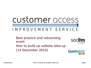 How to build up website take-up Best practice and networking event How to build up website take-up  (14 December 2010) How to build up website up website take-up 