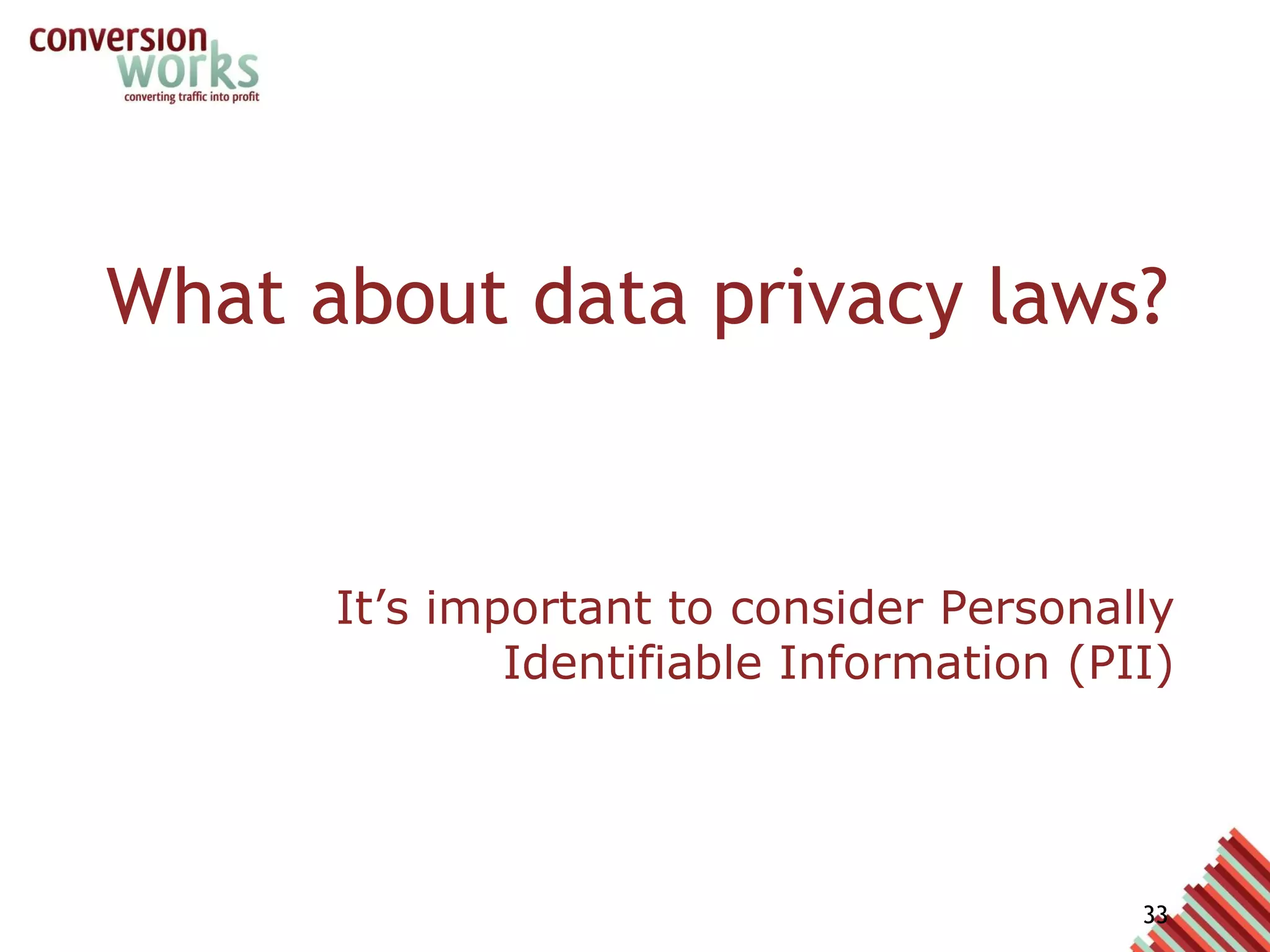What about data privacy laws? It’s important to consider Personally Identifiable Information (PII) Maybe 5 years ago no....  But it has undergone HUGE investment Competes right at the top with other vendor solutions Google is an advertising company with annual revenues of $20billion GA is a major part of that advertising service It’s strategically important 