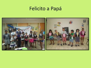 Felicito a Papá
 