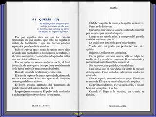 Diap 134
Fue por aquellos años en que los tranvías
circulaban en esa ciudad, que ésta no llegaba al
millón de habitantes y que los barrios estaban
separados por desoladas cuadras.
Sólo el tranvía era el nexo de unión entre ellos
llevando sus pobladores a los lugares de trabajo, o
al centro comercial, cruzando las adoquinadas calles
con sus rieles brillantes.
Fue en invierno, comenzando la noche, al final
de un día de esos que el tiempo tiene reminiscencia
de la época estival y regala una tibia brisa.
Hora de la salida de oficinas y comercios.
El tranvía repleto de gente apretujada, deseando
volver a sus casas. Pero, aún queriendo disfrutar
de ese agradable atardecer.
El joven estaba agarrado del pasamano de
pulido bronce del asiento frente a él.
Los pasajeros avanzaron. El pubis de la muchacha
a su lado quedó sobre el dorso de su mano.
DESDE BELLA VISTA DESDE BELLA VISTA
Él debería quitar la mano, ella quitar su vientre.
Pero, no lo hicieron.
Quedaron sin verse a la cara, sintiendo recorrer
por sus cuerpos un callado gozo.
Luego de un rato la miró. Y comprendió que ella
ansiaba lo mismo que él.
Le indicó con una seña para bajar juntos.
Y ella hizo un gesto que podía ser un… sí…
quizás.
Bajaron. Doblaron en la esquina.
En la primer entrada oscura, ella se colgó del
cuello de él y se abrió receptora. Él se introdujo y
comenzó el instintivo ritmo ancestral.
Sin suspiros, sin quejidos, sin palabras.
Ella sintió que él eyaculaba. Él sintió la presión
del orgasmo. Y así, callados, estuvieron unidos un
rato más.
Ella se separó, acomodando su ropa. Él aún no
se reponía. Ella ya se marchaba para la esquina.
De pronto se detuvo. Volvió para atrás, le dio un
beso en la mejilla... Y se fue.
Cuando él llegó a la esquina, un tranvía se
alejaba.
QUIZÁS
Una mujer puede asegurar que
su hija y su nieta, de ella son;
un hombre, que su hijo y su nieto
son suyos, no lo puede afirmar.
51 QUIZÁS (U)
 