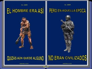 Diap 147
DESDE BELLA VISTA
EL LÍDER
DESDE BELLA VISTA
EL LÍDER
 