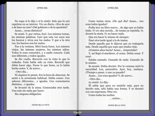 Diap 94
No supo si lo dijo o si lo sintió. Solo que lo oyó
repetirse en su interior. Vio un diario. ¿Era de ayer
o de hace un mes? ¿Del gobierno o de la oposición?
Acaso… ¿eran distintos?
Se sentó. Y, por rutina, leyó. Los mismos temas,
las mismas palabras. Leer que esta vez unos son
los buenos y otros son los malos. Y que a la otra
vez, los buenos son los malos.
Fue a la ventana. Miró hacia fuera. Los mismos
viejos, las mismas mujeres, los mismos niños.
Todos le eran conocidos, y a nadie conocía. Cada
uno diferente, y todos iguales.
Se dio vuelta. Recorrió con la vista lo que lo
rodeaba. Todo había sido ya visto. Recordó que
debía hacer algo. Fuese lo que fuese, ya lo había
hecho antes. Y, de nuevo…
–Otro día…
Ni siquiera lo pensó. Era la hora de almorzar. Se
sentó a la ceremonia habitual. Debía comer. Con
sabores diferentes… e iguales. Con comentarios
distintos… e iguales.
Se levantó de la mesa. Comenzaba otra tarde.
Una más sin nada que hacer.
Sin ninguna obligación.
DESDE BELLA VISTA DESDE BELLA VISTA
Como tantas otras. ¿De qué día? Acaso… ¿no
eran todos iguales?
Podía leer un libro nuevo… de algo que ya había
leído. O ver otra novela… de trama ya repetida. O,
dormir la siesta. O, no hacer nada.
Que era hacer lo mismo de siempre.
Pasó otra tarde igual a la de tantas.
Desde aquella que le dijeron que no trabajaría
más. Desde aquella que supo que estaba viejo.
¿Cuántos años hacía? Acaso… ¿importaba?
Y, así llegó el atardecer, el ocaso. Debía cenar. Y
cenó.
Estaba cansado. Cansado de nada. Cansado de
lo mismo.
Se acostó. Debía dormir. Por la ventana miró la
oscuridad. Luz, penumbra. Ayer, hoy, mañana.
¿Tiempo a pasar, o uno ya pasado?
Acaso… ¿no eran iguales? Y, de nuevo…
–Otro día…
Lo sintió. Lo dijo.
Él sabía que para no sentirlo más, para no
decirlo más, sólo había una forma. Y se durmió
con esa esperanza. Otra vez.
Como todas las noches.
…oo0oo…
OTRO DÍAOTRO DÍA
 