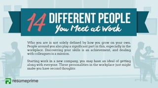 14 Different People You Meet at Work