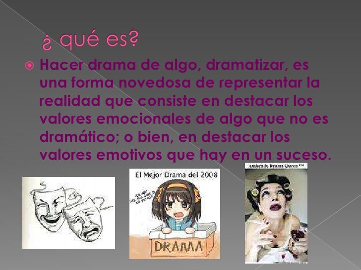 DramatizacióN De La Realidad