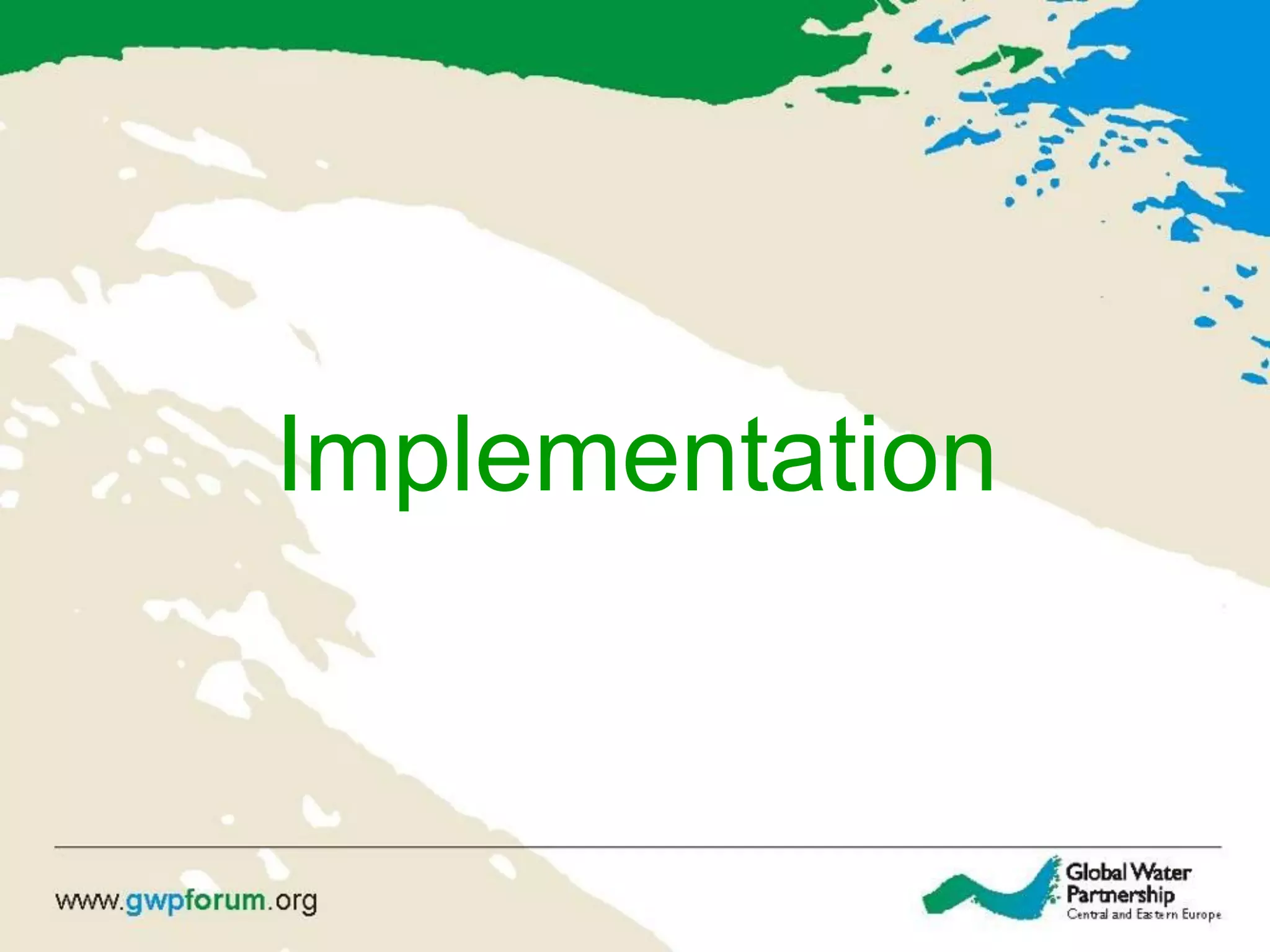 Implementation
 