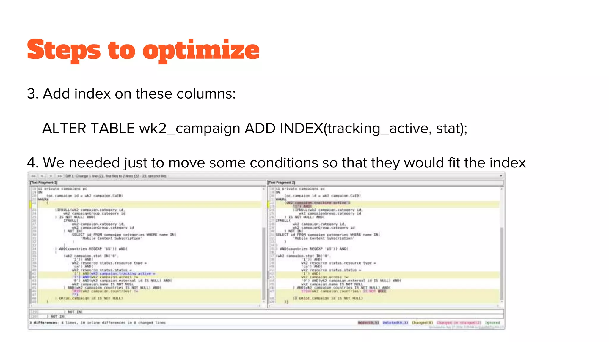 Steps to optimize
3. Add index on these columns:
ALTER TABLE wk2_campaign ADD INDEX(tracking_active, stat);
4. We needed just to move some conditions so that they would fit the index
 
