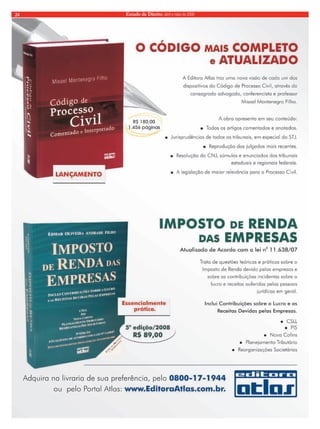 24 Estado de Direito, abril e maio de 2008 
