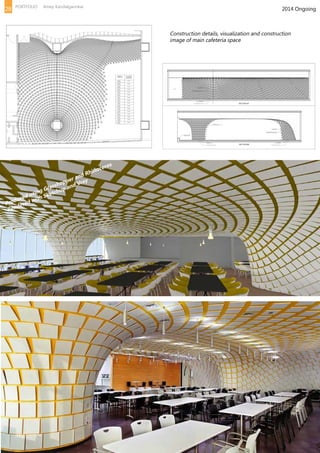 2014 Ongoing
Construction details, visualization and construction
image of main cafeteria space
Produced using Grasshopper and Rhinoceros
Rendered with Sketchup and Vray
28 PORTFOLIO Amey Kandalgaonkar
 