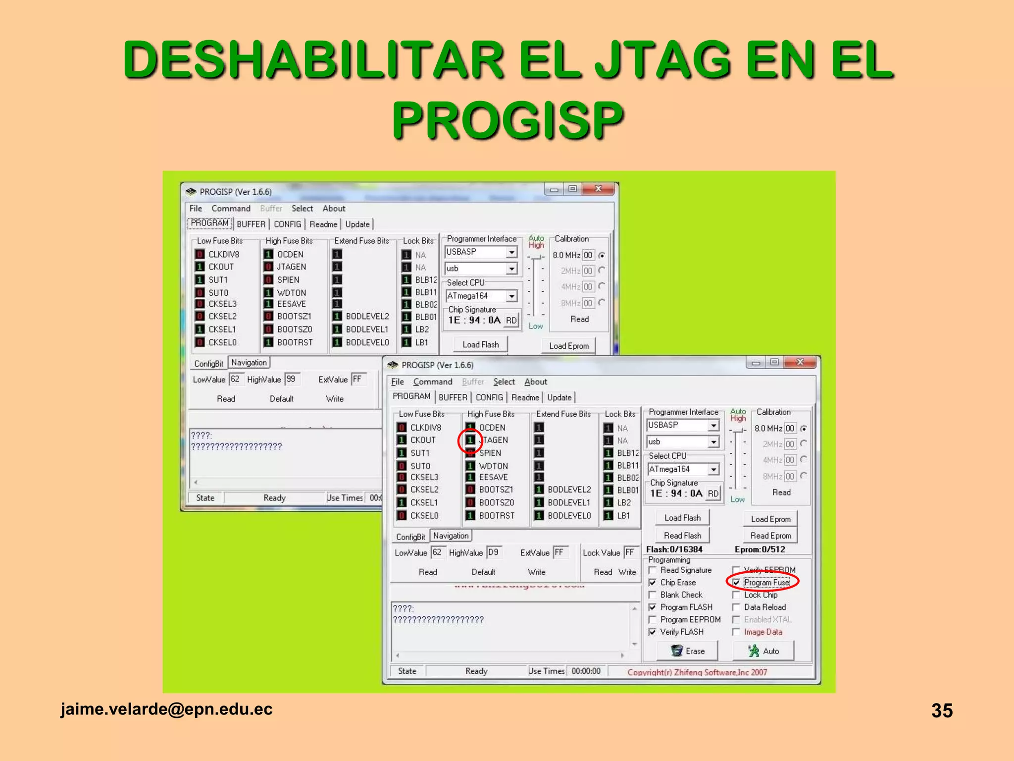 jaime.velarde@epn.edu.ec35DESHABILITAR EL JTAG EN EL PROGISP