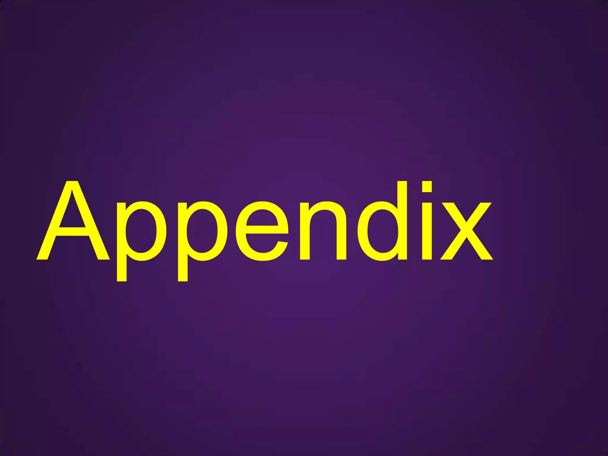 Appendix
 