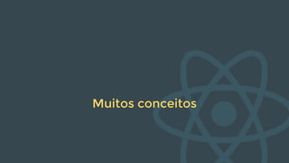 Muitos conceitos
 