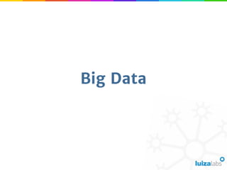 Big Data
 