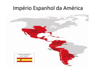 Império Espanhol da América 