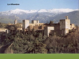 La Alhambra
 