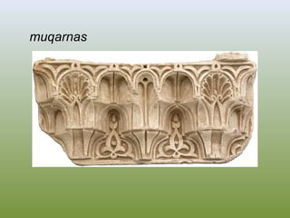 muqarnas
 