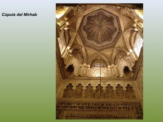 Cúpula del Mirhab
 
