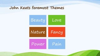 John Keats as a Romantic Poet | PPTX