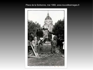 Place de la Sorbonne, mai 1968, www.nouvellesimages.fr 