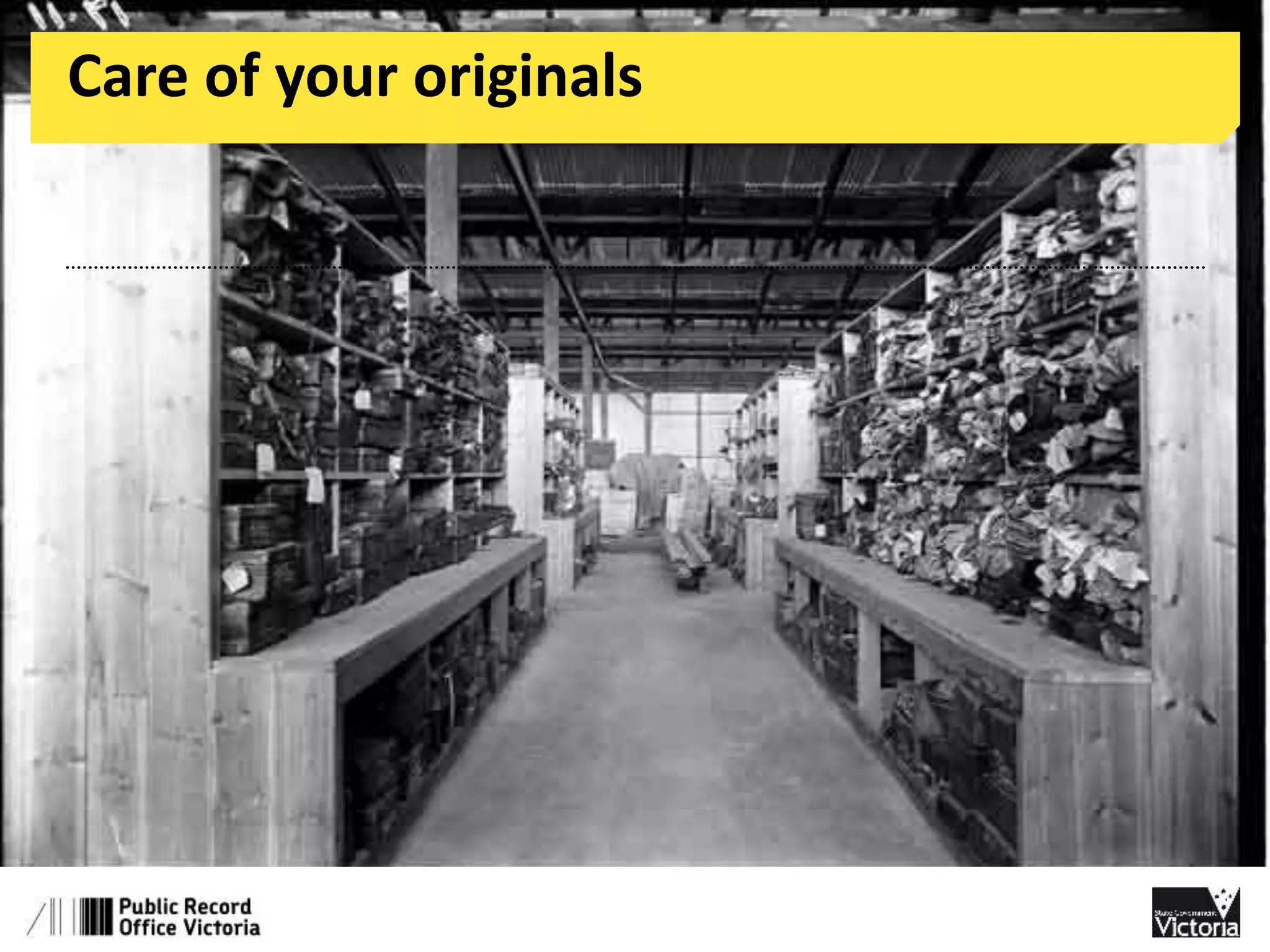 Care of your originals 
 