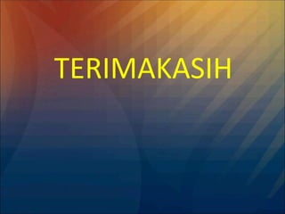 TERIMAKASIH
 