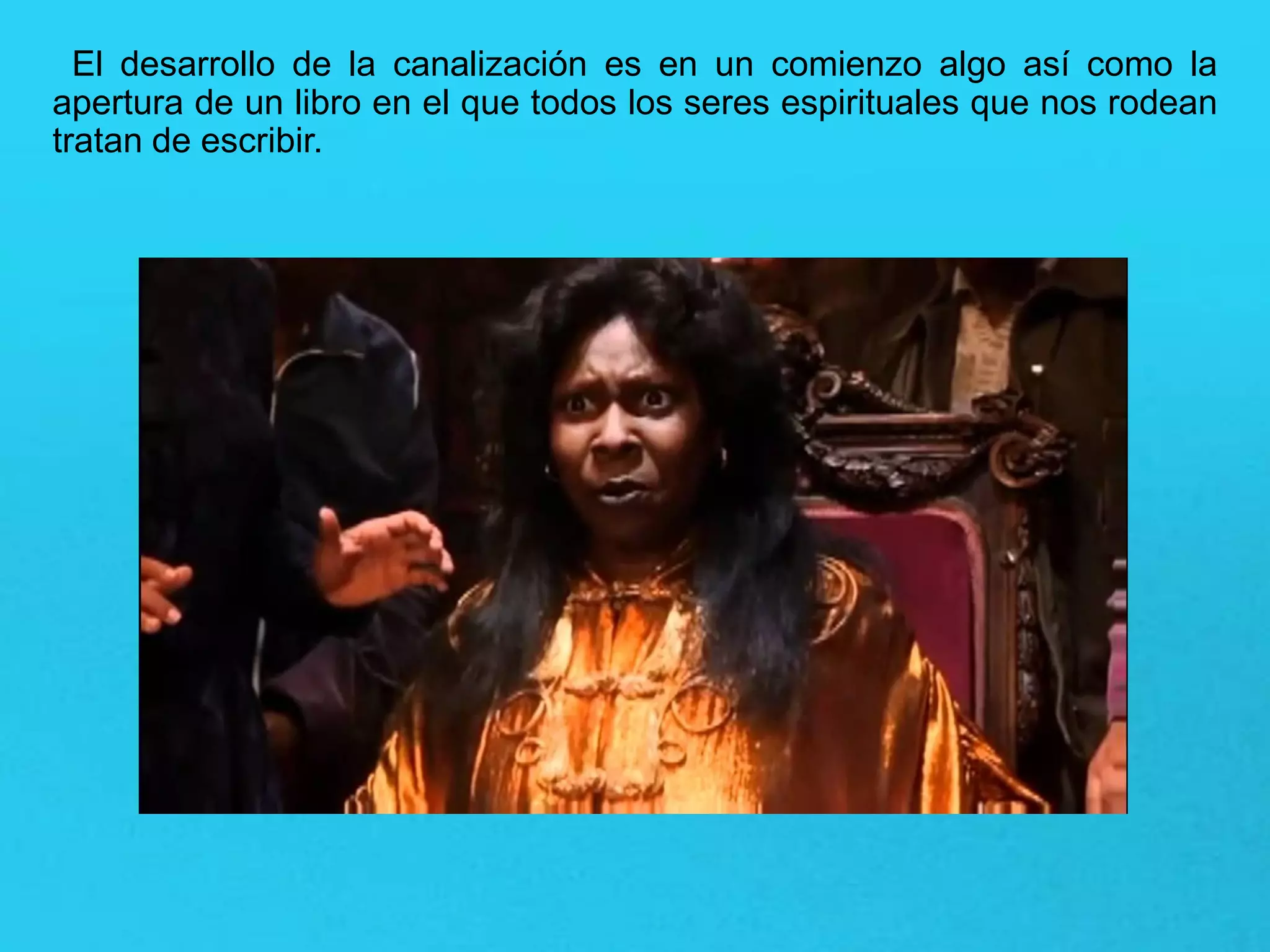 El desarrollo de la canalización es en un comienzo algo así como la
apertura de un libro en el que todos los seres espirituales que nos rodean
tratan de escribir.
 