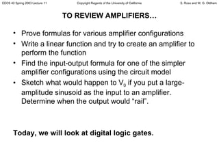 TO REVIEW AMPLIFIERS… ,[object Object],[object Object],[object Object],[object Object],[object Object]