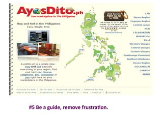 #5	
  Be	
  a	
  guide,	
  remove	
  frustra4on.	
  
 