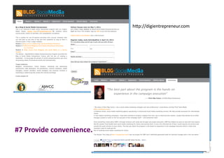 h2p://digientrepreneur.com	
  




#7	
  Provide	
  convenience.	
  
 