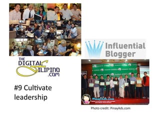 #9	
  CulAvate	
  
leadership	
  
                     Photo	
  credit:	
  PinayAds.com	
  
 