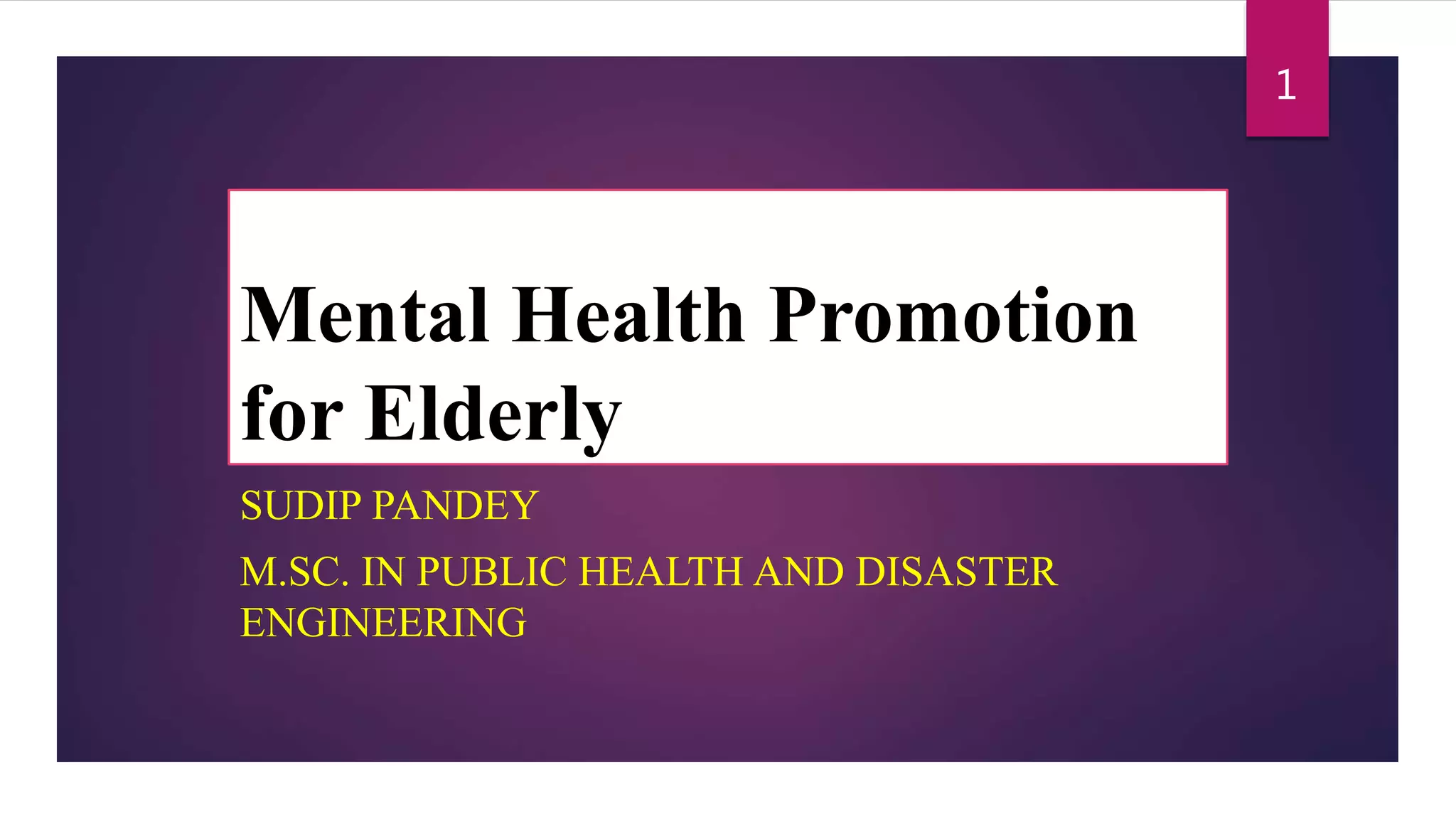 14 mental health promotion for elderly | PPTX