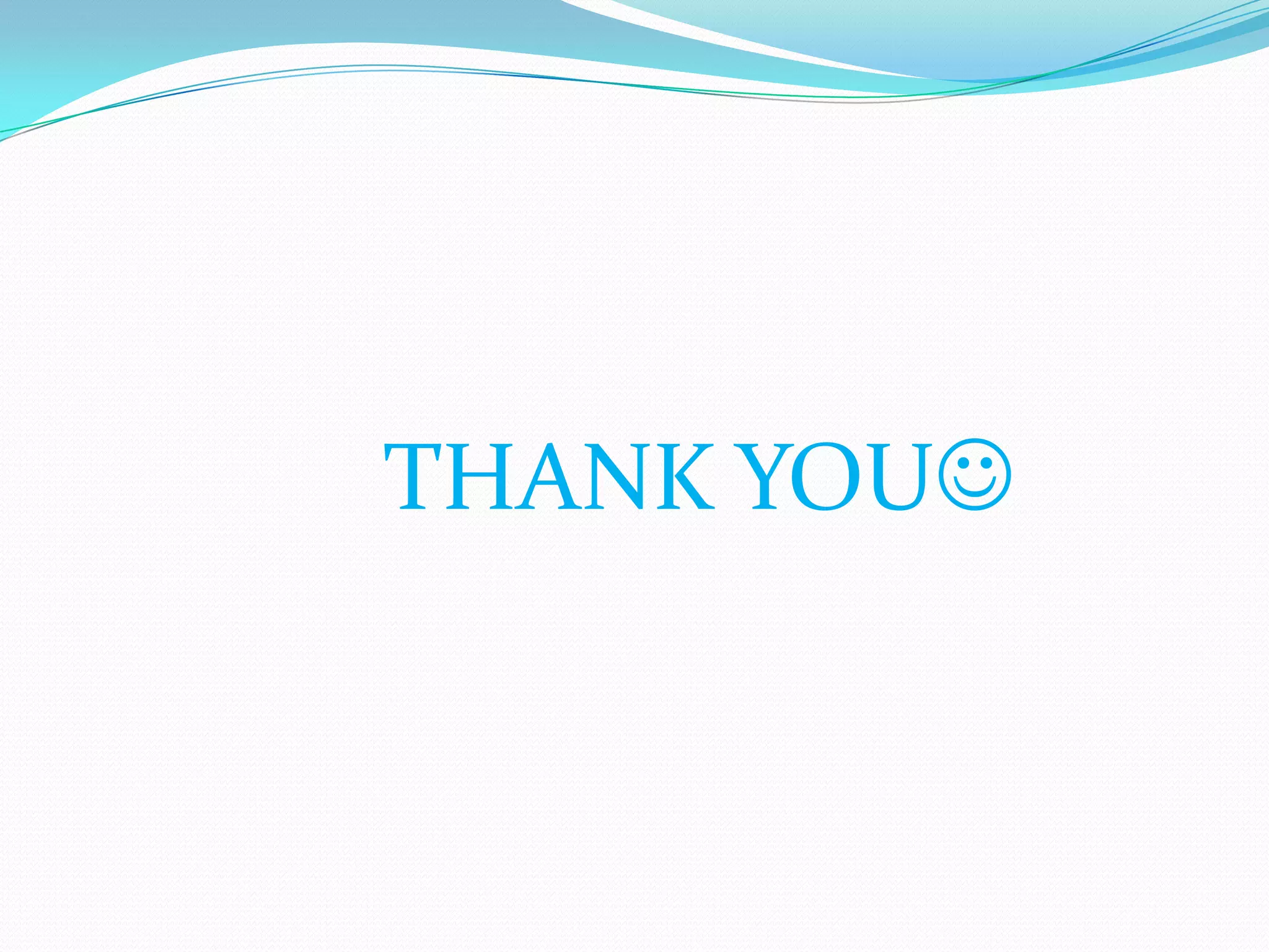 THANK YOU
 
