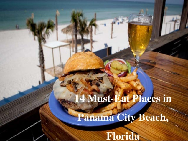 14 must eat places in panama city beach, florida