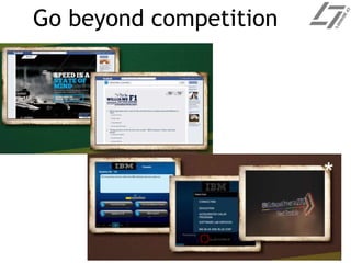 Go beyond competition
 