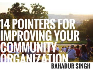 14 Pointers For Improving Your Community Organization
