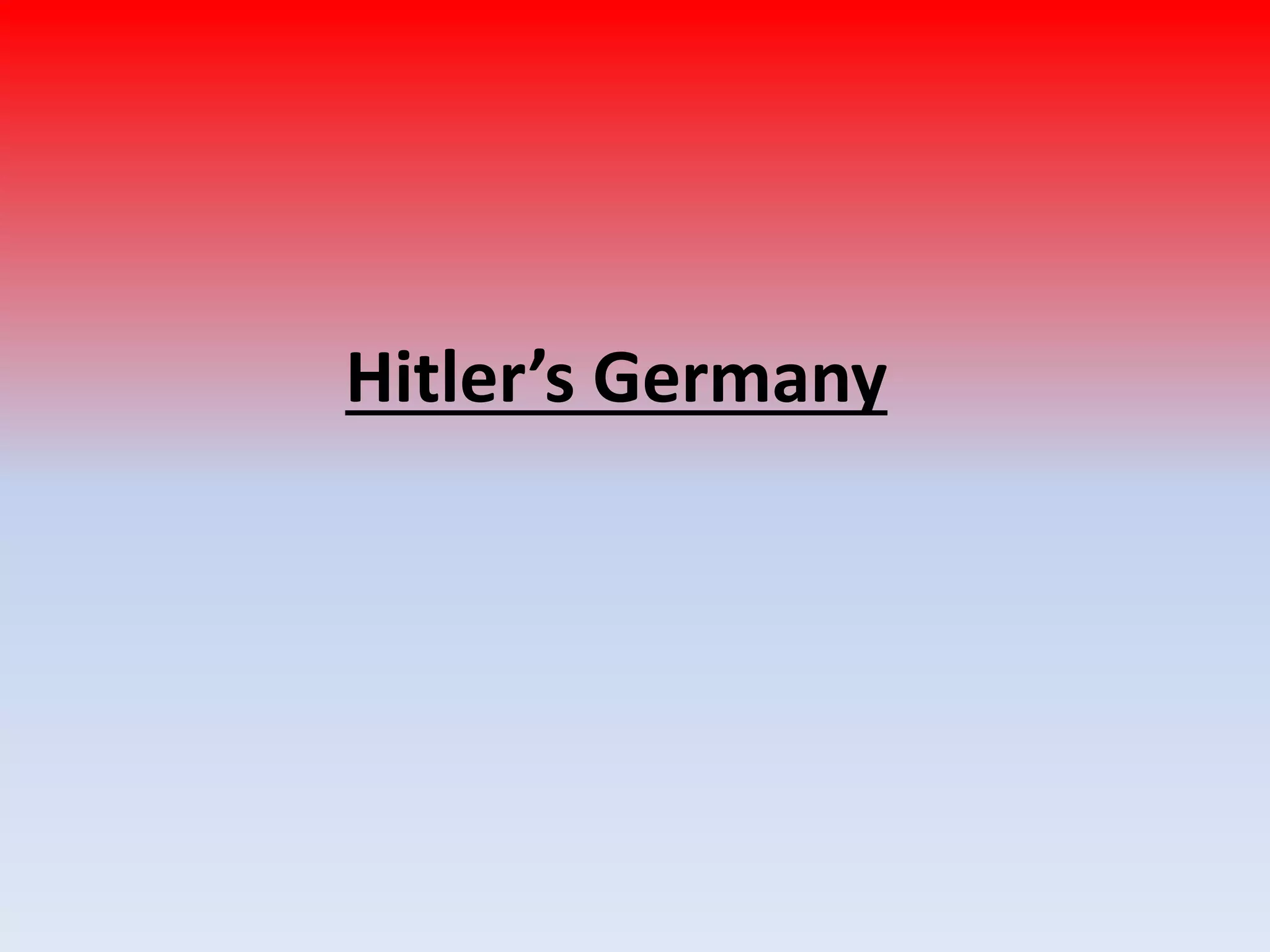Hitler’s Germany
 