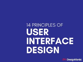 14 principles of user interface design
 