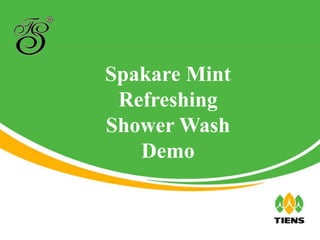 Spakare Mint
Refreshing
Shower Wash
Demo
 