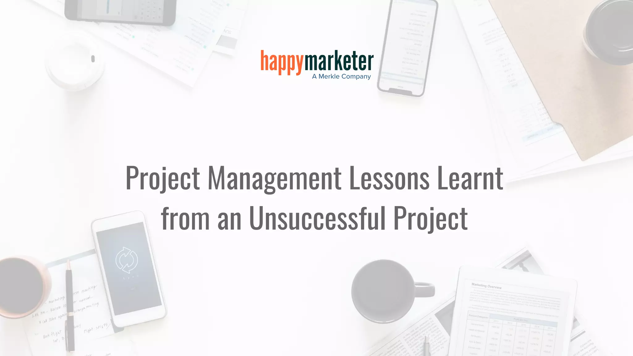 5Project Management Lessons Learnt
from an Unsuccessful Project
 