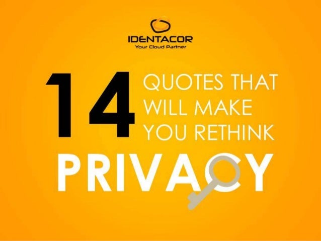 60 Quotes That Will Make You Rethink Privacy Classy Make Quotes 60 Quotes That Will Make You Rethink Privacy Classy Make Quotes