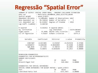 Regressão “Spatial Error”
 