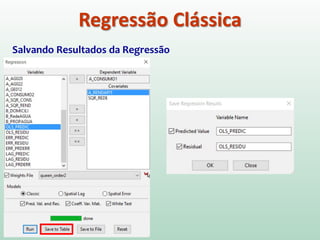 Regressão Clássica
Salvando Resultados da Regressão
 