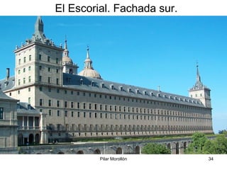 Pilar Morollón 34
El Escorial. Fachada sur.
 