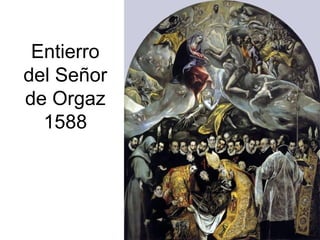 Pilar Morollón 82
Entierro
del Señor
de Orgaz
1588
 