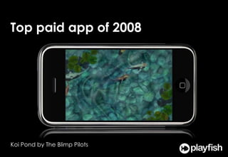 7Top paid app of 2008Koi Pond by The Blimp Pilots