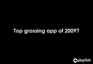 8Top grossing app of 2009?